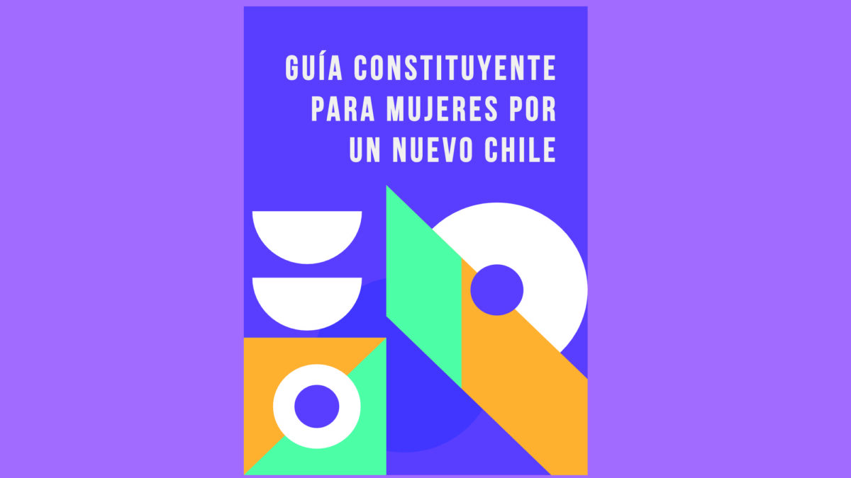 Guía constituyente para mujeres por un nuevo Chile